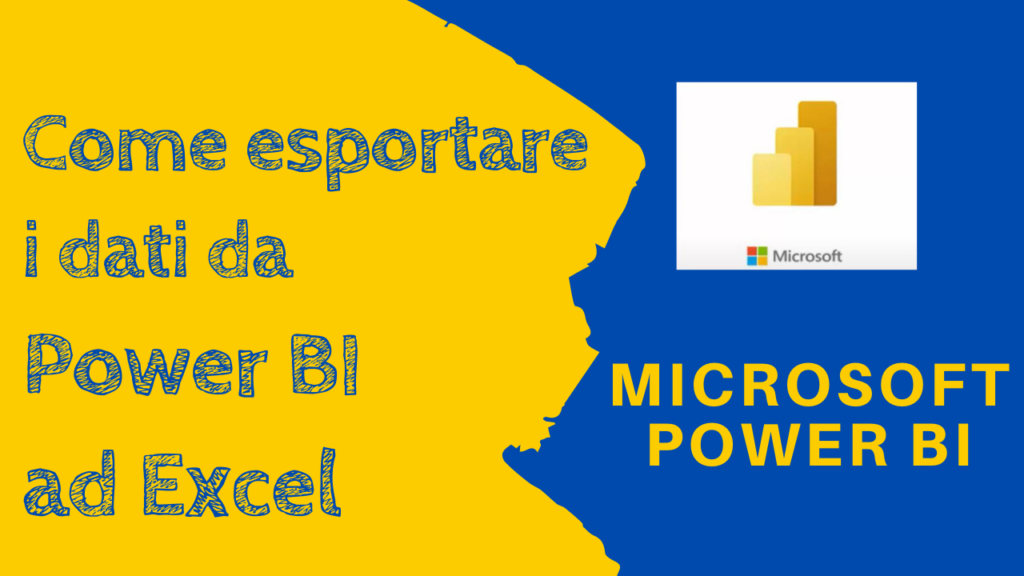 TUTORIAL IN ITALIANO SU POWER BI - COME ESPORTARE I DATI DA POWER BI AD EXCEL