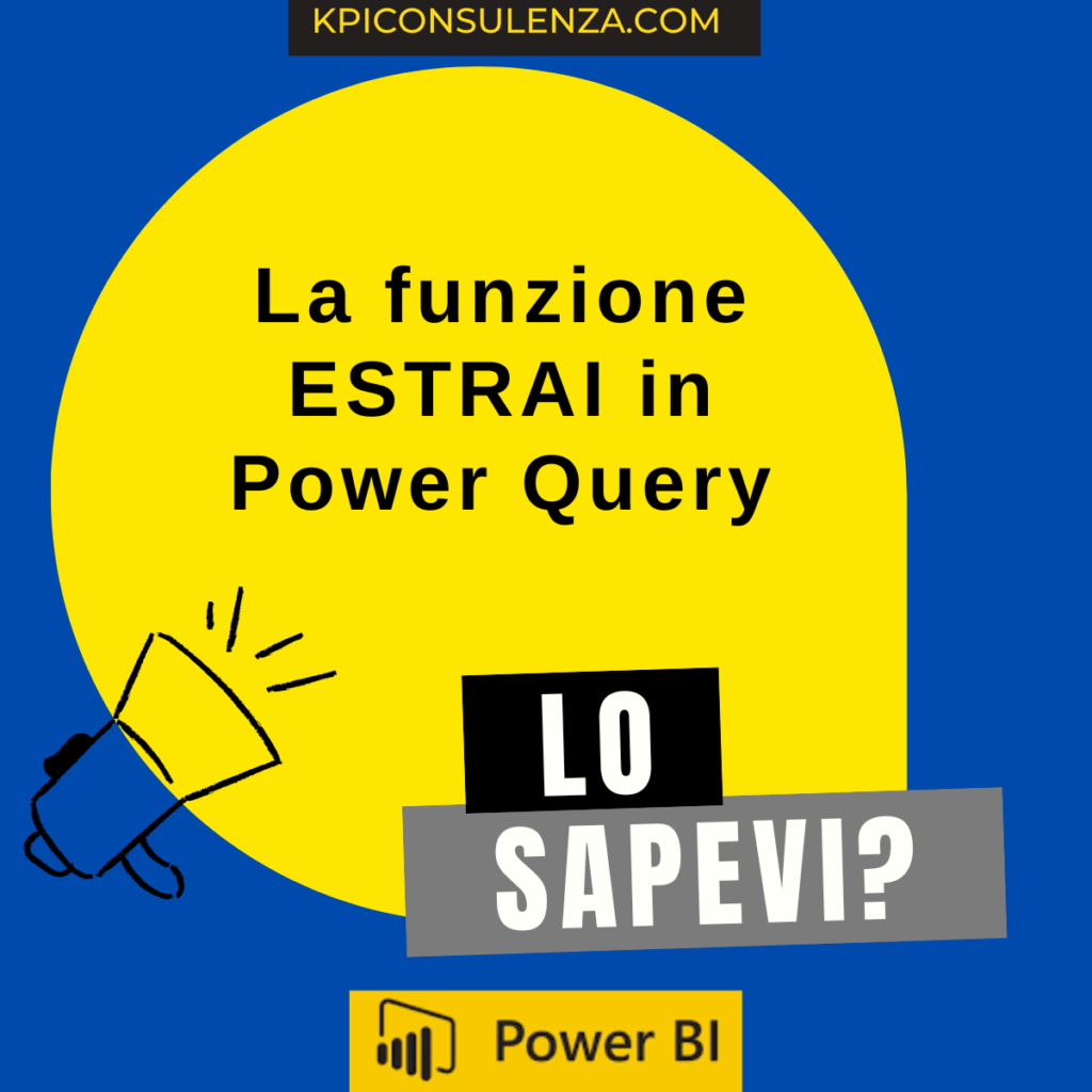 La funzione Estrai in Power Query